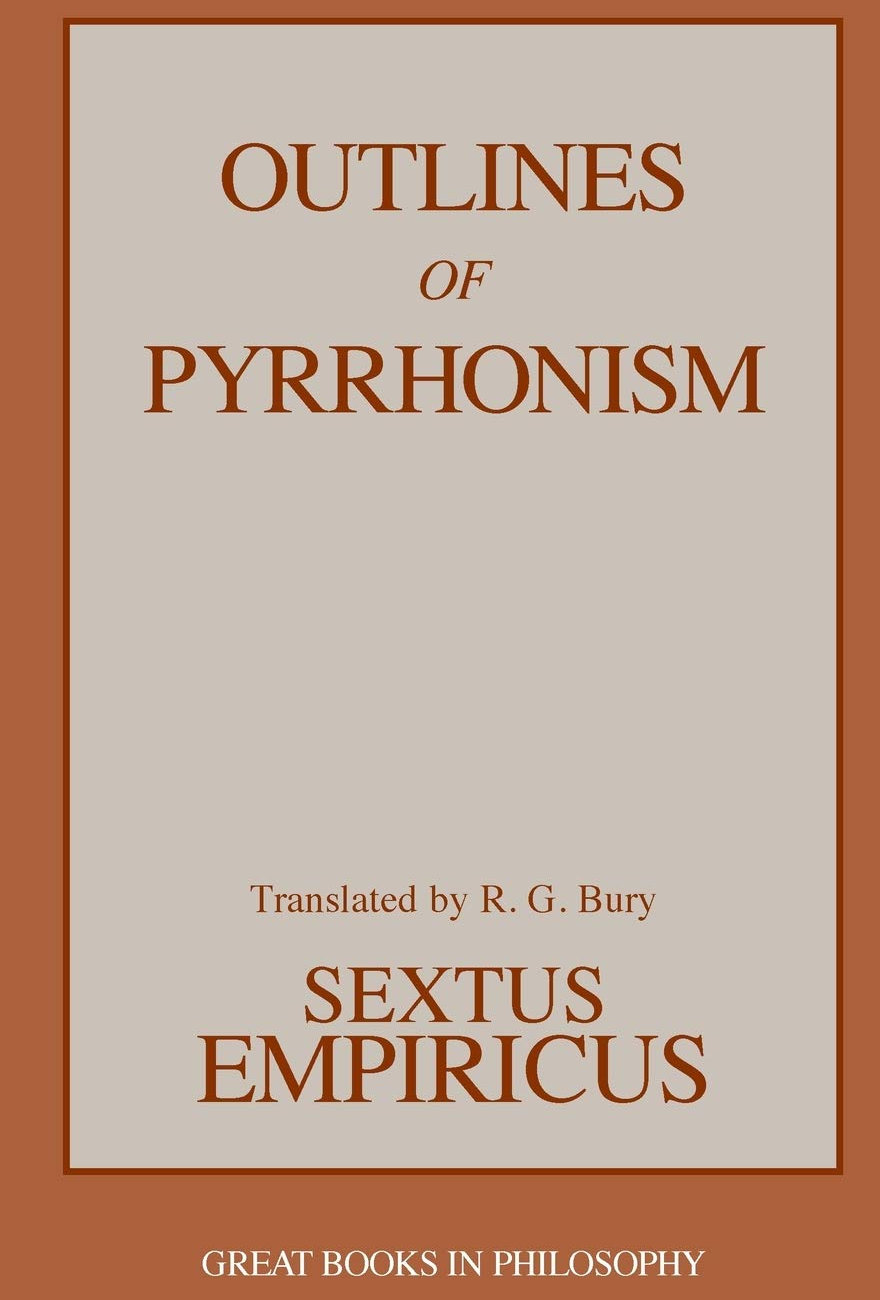 Outlines of Pyrrhonism: Sextus Empiricus
